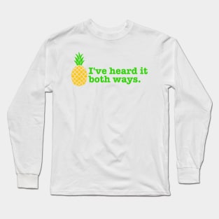 I've Heard it Both Ways Long Sleeve T-Shirt